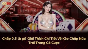 Chấp 0.5 là gì? Giải Thích Chi Tiết Về Kèo Chấp Nửa Trái Trong Cá Cược