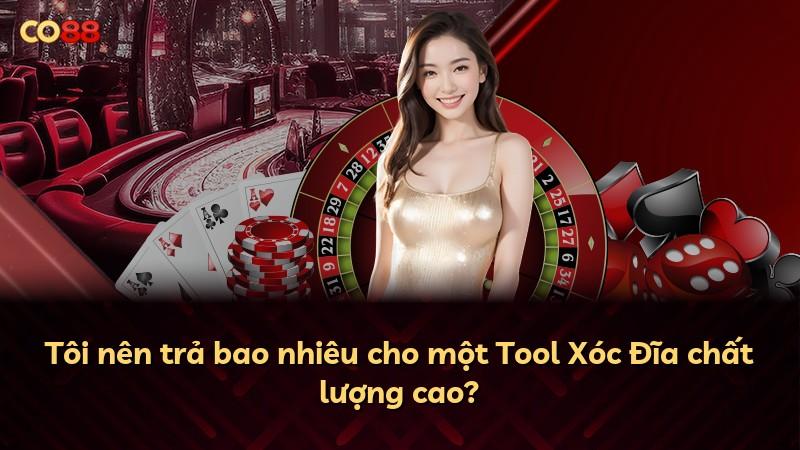 Tôi nên trả bao nhiêu cho một Tool Xóc Đĩa chất lượng cao?