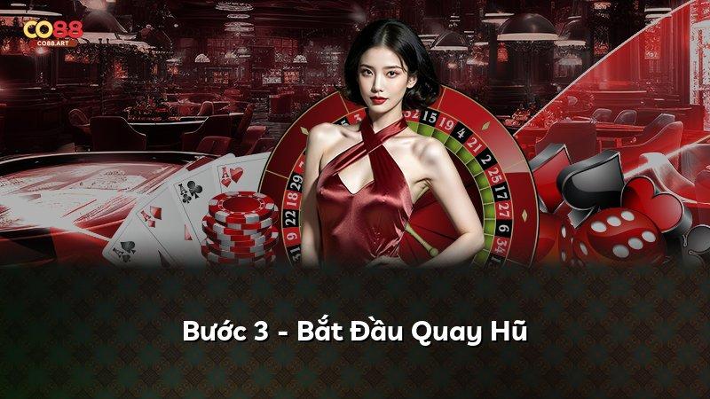 Bước 3 - Bắt Đầu Quay Hũ