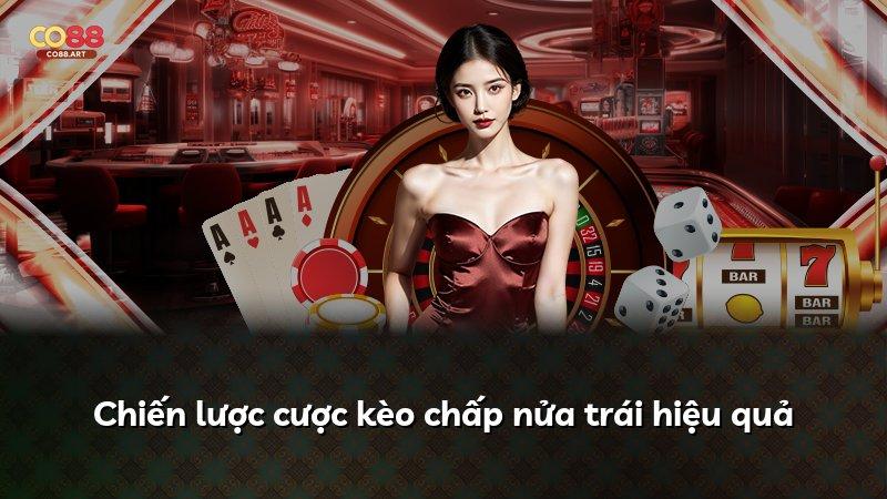 Chiến lược cược kèo chấp nửa trái hiệu quả