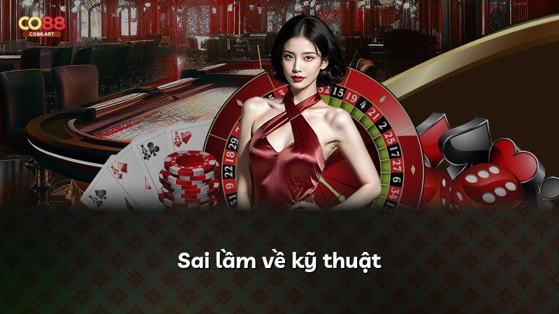 Sai lầm về kỹ thuật