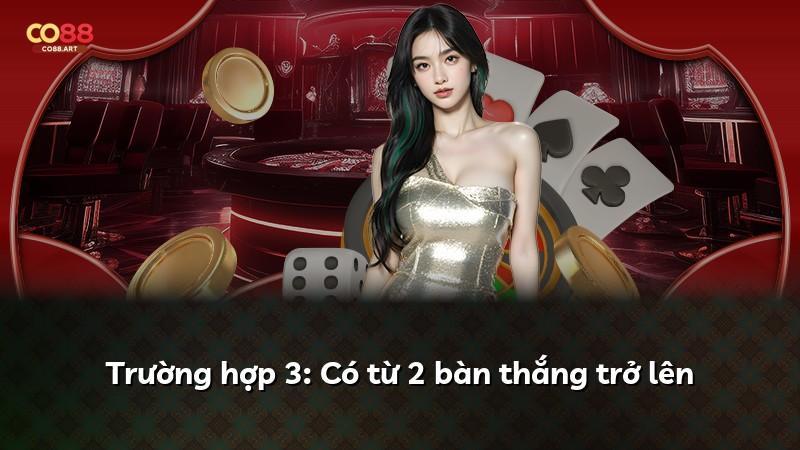 Trường hợp 3: Có từ 2 bàn thắng trở lên