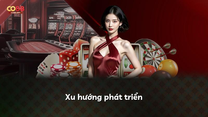 Xu hướng phát triển