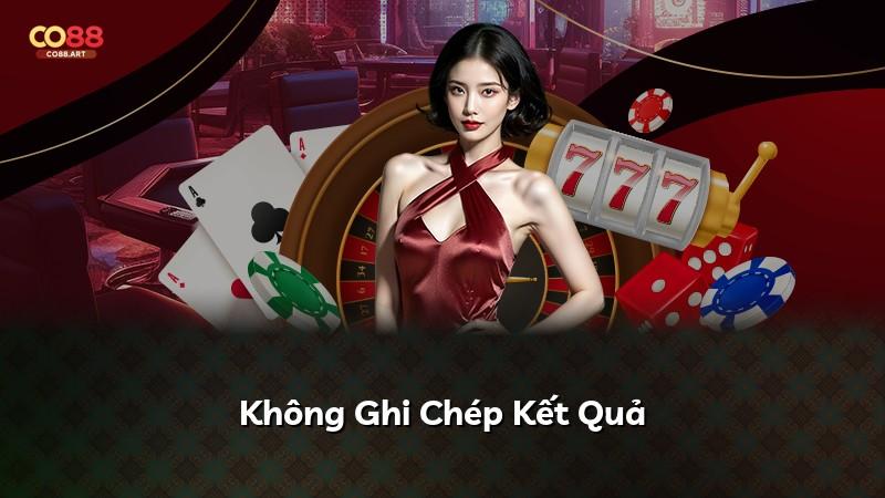 Không Ghi Chép Kết Quả